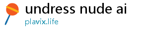 undress nude ai